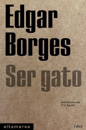 Ser gato | Borges, Edgar | Cooperativa autogestionària