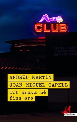 Tot anava bé fins ara | Martín, Andreu/Capell, Joan Miquel | Cooperativa autogestionària