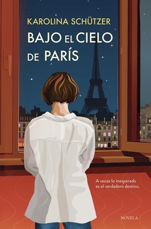 Bajo el cielo de París | Schützer, Karolina