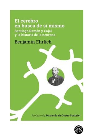 El cerebro en busca de sí mismo | Ehrlich, Benjamin