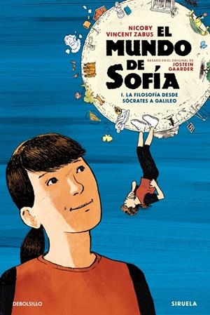 El mundo de Sofía (la novela gráfica) 1 - La filosofía desde Sócrates a Galileo | Zabus, Vincent | Cooperativa autogestionària