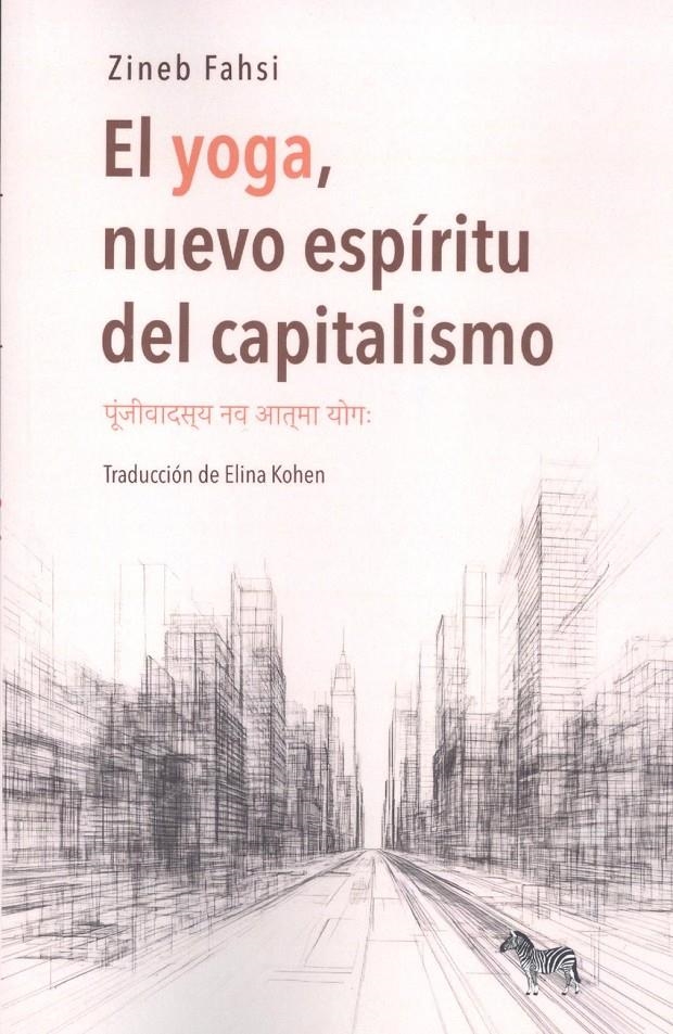 El yoga, nuevo espíritu del capitalismo | ZINEB FAHSI | Cooperativa autogestionària