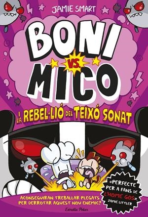 Boni vs. Mico 5. Boni vs. Mico i la rebel·lió del Teixó Sonat | Smart, Jamie | Cooperativa autogestionària