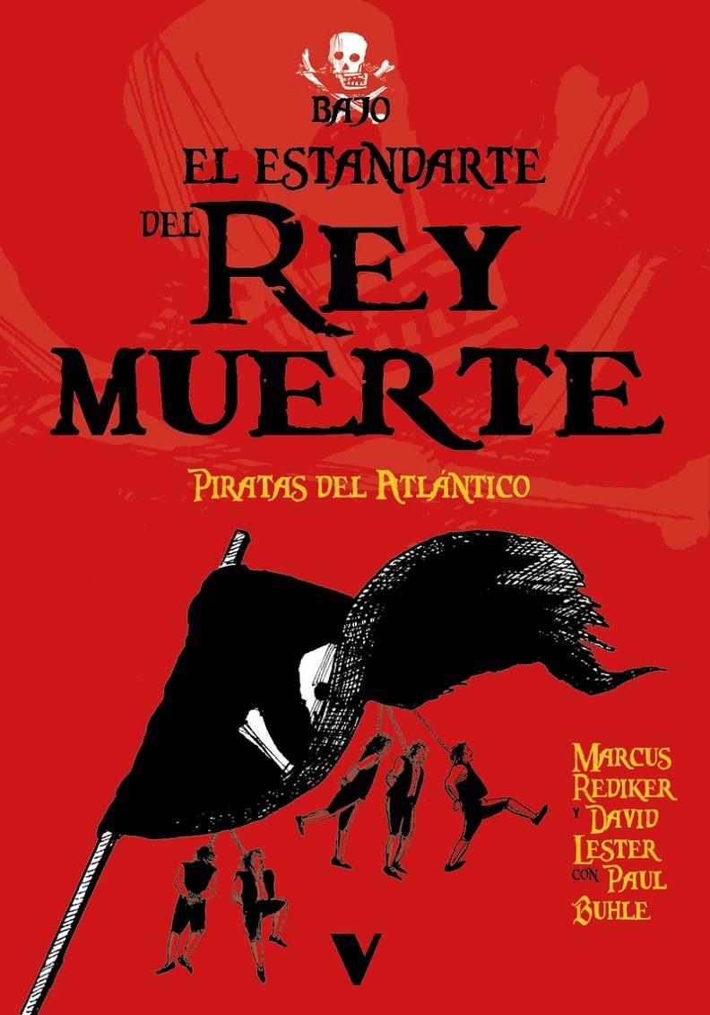 Bajo el estandarte del Rey Muerte | Lester, David; Rediker, Marcus | Cooperativa autogestionària