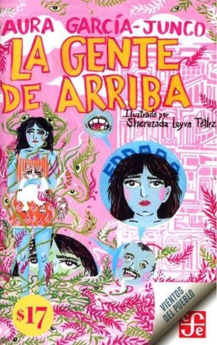 La gente de arriba | Garcia-Junco, Aura