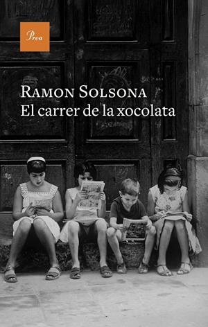 El carrer de la xocolata | Solsona, Ramon | Cooperativa autogestionària