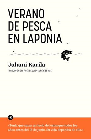 Verano de pesca en Laponia | Karila, Juhani | Cooperativa autogestionària