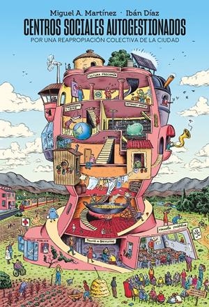 Centros sociales autogestionados | Díaz Parra, Ibán/Martínez López, Miguel Ángel
