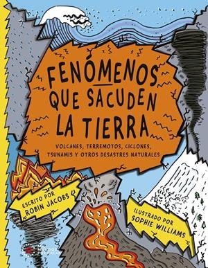 Fenómenos que sacuden la Tierra | Jacobs, Robin | Cooperativa autogestionària