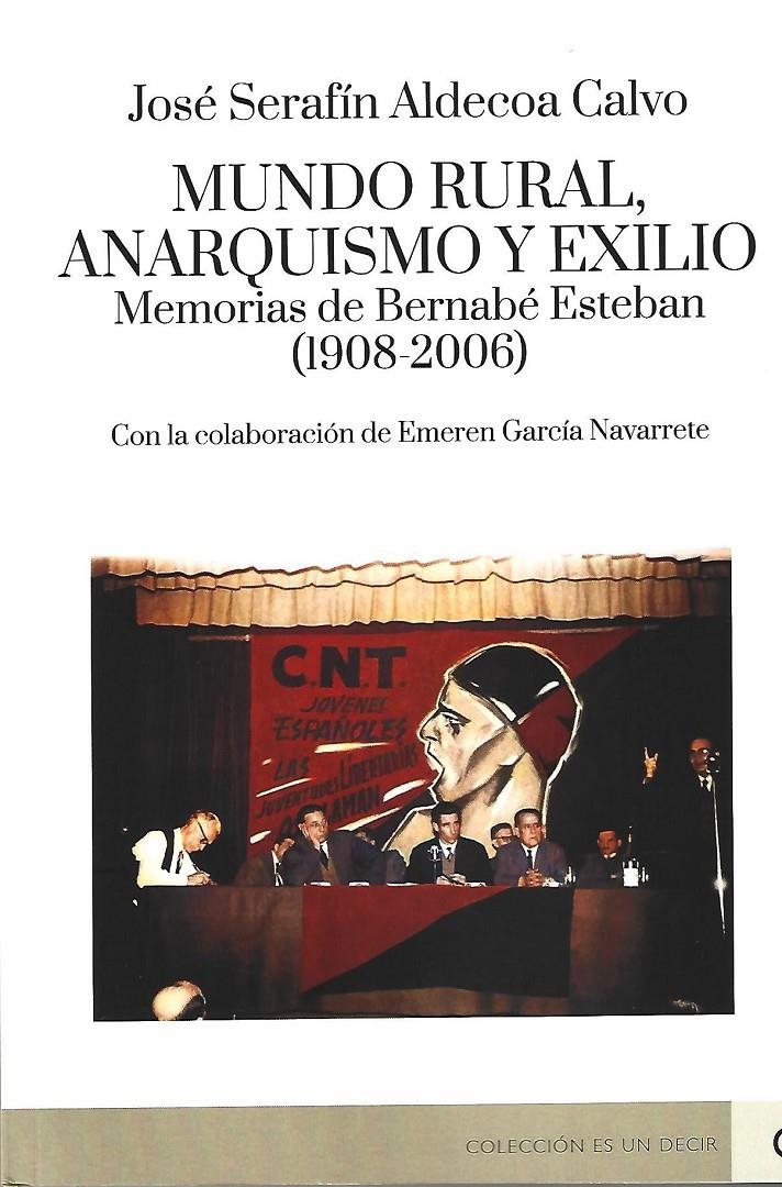 Mundo rural, anarquismo y exilio | Aldecoa Calvo, José Serafín | Cooperativa autogestionària