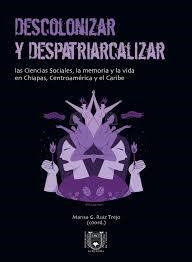 Descolonizar y despatriarcalizar | G. Ruíz Trejo, Marisa (coord) | Cooperativa autogestionària