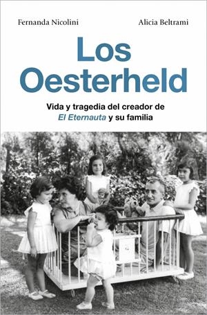 Los Oesterheld | Nicolini, Fernanda/Beltrami, Alicia | Cooperativa autogestionària