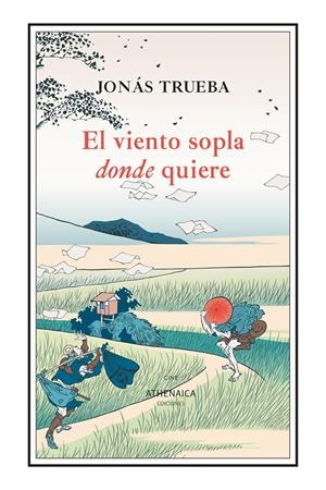 El viento sopla donde quiere | Trueba, Jonás | Cooperativa autogestionària