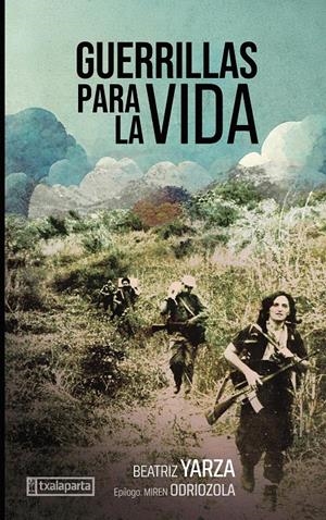 Guerrillas para la vida | Yarza Beitia, Beatriz | Cooperativa autogestionària
