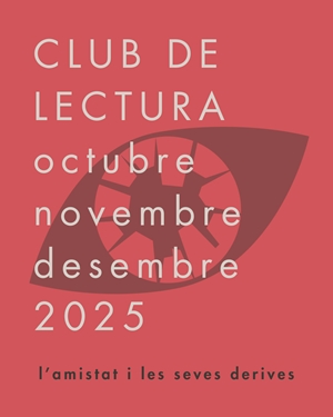 Club de lectura - AMISTAT - 4 sessions | La Ciutat Invisible | Cooperativa autogestionària