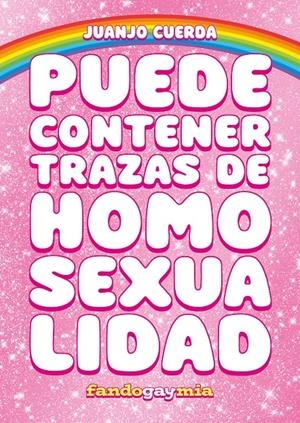 Puede contener trazas de homosexualidad | Cuerda, Juanjo