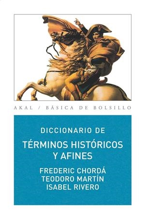 Diccionario de Términos históricos y afines | Chordá, Frederic; Martín, Teodoro; Rivero, Isabel | Cooperativa autogestionària