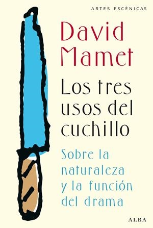 Los tres usos del cuchillo | Mamet, David | Cooperativa autogestionària