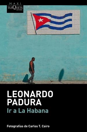 Ir a La Habana | Padura, Leonardo | Cooperativa autogestionària