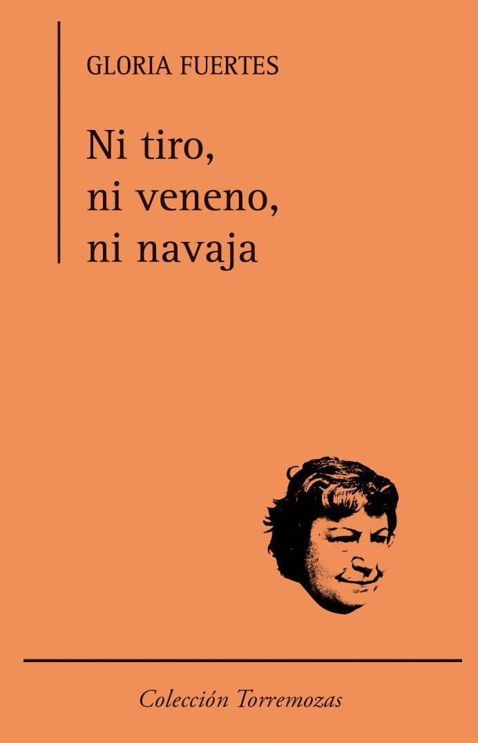 Ni tiro, ni veneno, ni navaja | Fuertes, Gloria | Cooperativa autogestionària