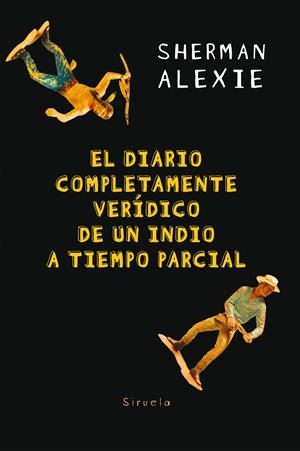 El diario completamente verídico de un indio a tiempo parcial | Alexie, Sherman | Cooperativa autogestionària