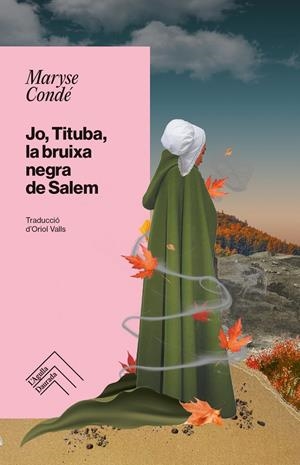Jo, Tituba, la bruixa negra de Salem | Conde, Maryse | Cooperativa autogestionària