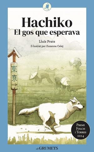 Hachiko. El gos que esperava | Prats Martínez, Lluís | Cooperativa autogestionària