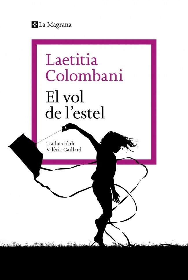 El vol de l'estel | Colombani, Laetitia | Cooperativa autogestionària
