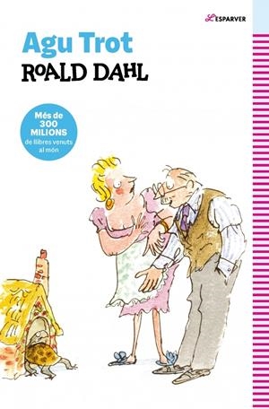 Agu Trot (edició en català) | Dahl, Roald | Cooperativa autogestionària