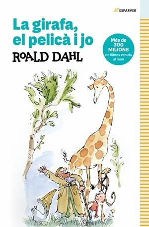 La girafa, el pelica i jo | Dahl, Roald | Cooperativa autogestionària