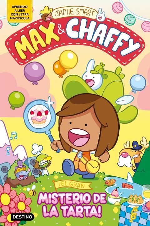 Max & Chaffy 2. ¡El gran misterio de la tarta! | Smart, Jamie | Cooperativa autogestionària
