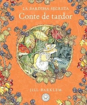 La Bardissa Secreta. Conte de tardor | Barklem, Jill