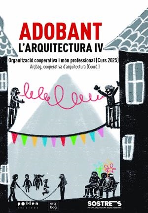 Adobant l'arquitectura IV | Varios autores | Cooperativa autogestionària