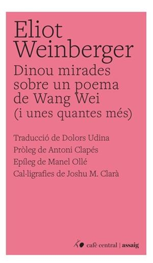 Dinou mirades sobre un poema de Wang Mei | Weinberger, Eliot