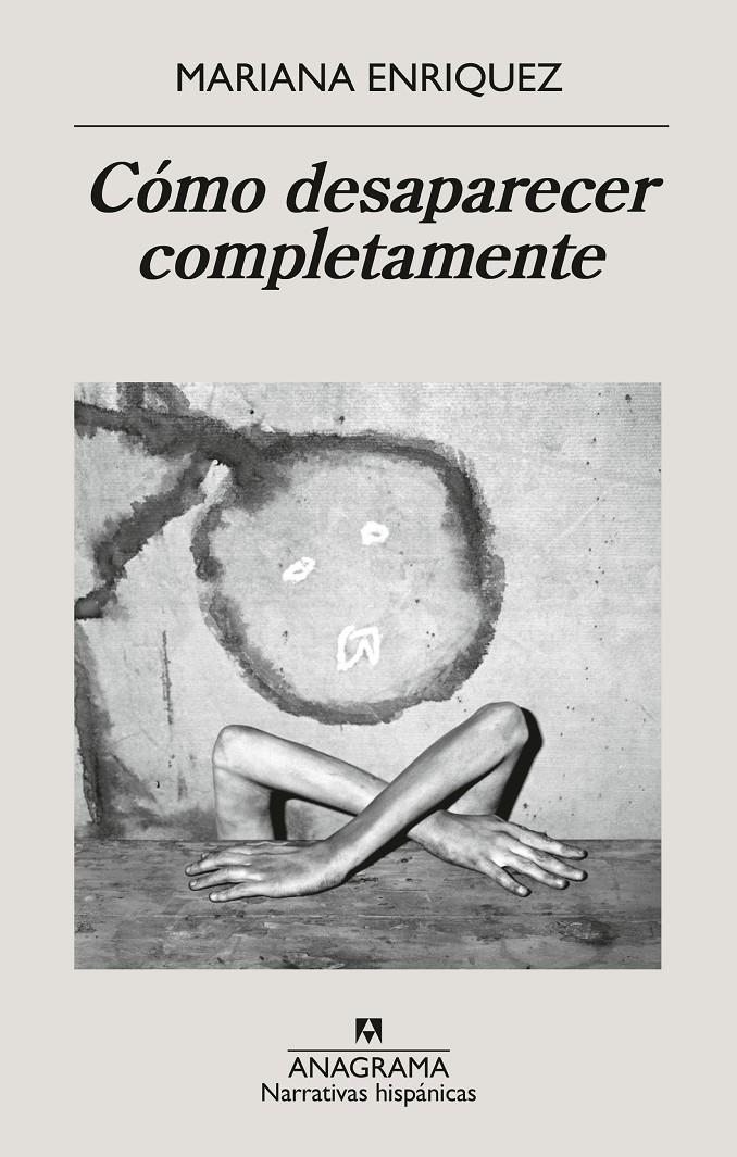 Cómo desaparecer completamente | Enriquez, Mariana | Cooperativa autogestionària