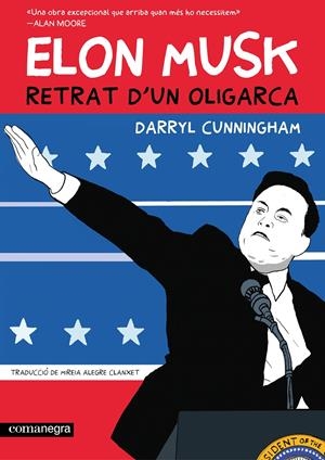Elon Musk. Retrat d'un oligarca | Cunningham, Darryl | Cooperativa autogestionària
