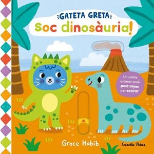 Gateta Greta. Soc dinosàuria! | Habib, Grace | Cooperativa autogestionària