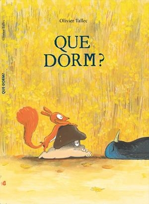 Que dorm? | Tallec, Olivier | Cooperativa autogestionària