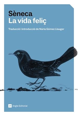 La vida feliç | Sèneca, Luci Anneu