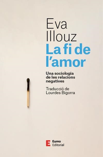 La fi de l'amor | Illouz, Eva | Cooperativa autogestionària