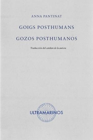 Goigs poshumans, Gozos posthumanos | Pantinat, Anna | Cooperativa autogestionària