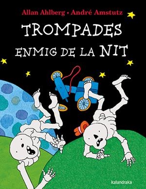 Trompades enmig de la nit | Ahlberg, Allan; Amstutz, André | Cooperativa autogestionària