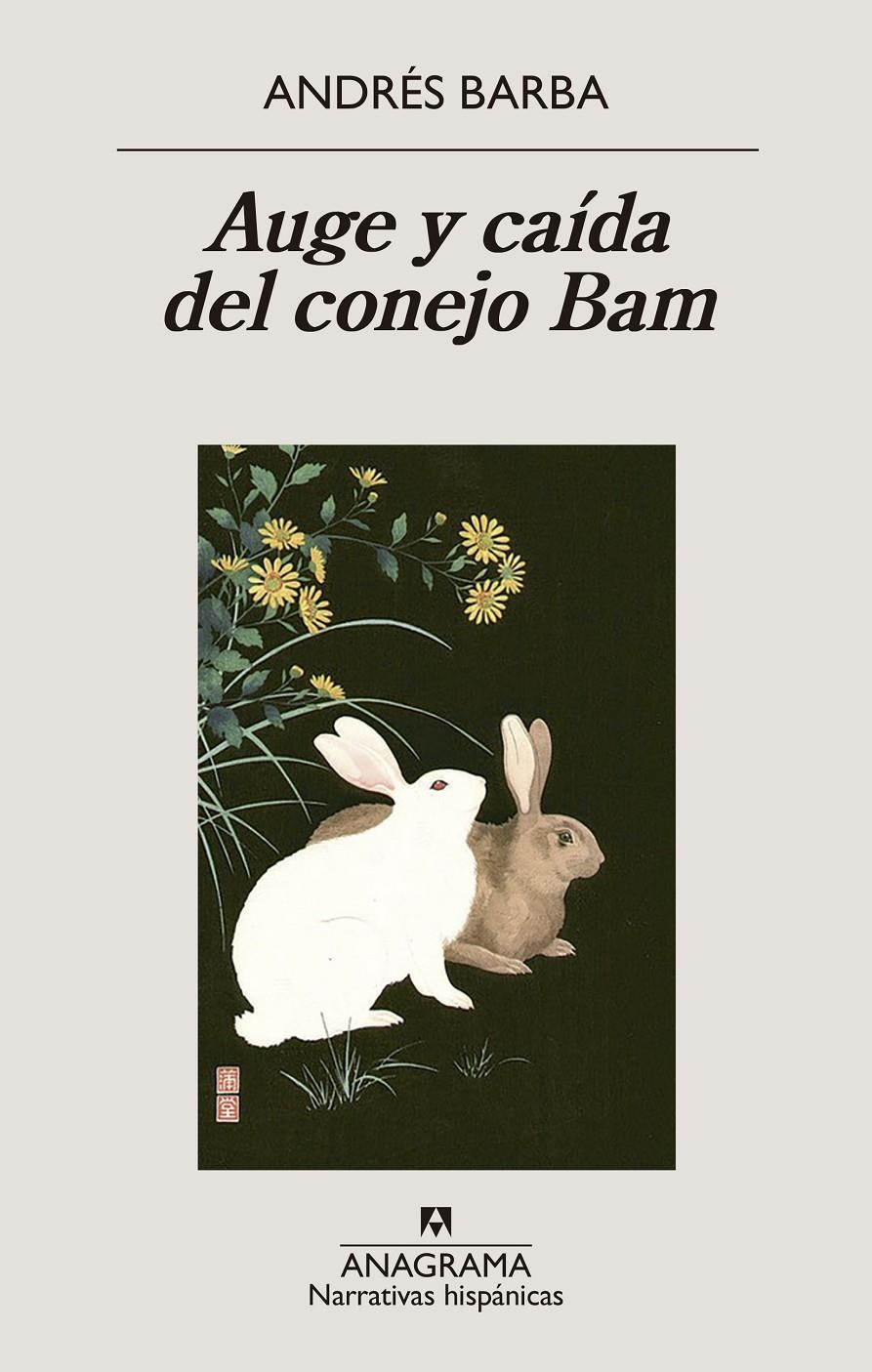 Auge y caída del conejo Bam | Barba, Andrés | Cooperativa autogestionària