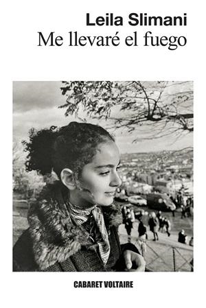 Me llevaré el fuego | Slimani, Leila | Cooperativa autogestionària
