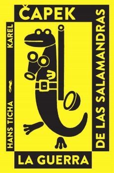 La guerra de las salamandras | Capek, Karel