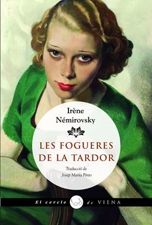 Les fogueres de la tardor | Némirovsky, Irène | Cooperativa autogestionària