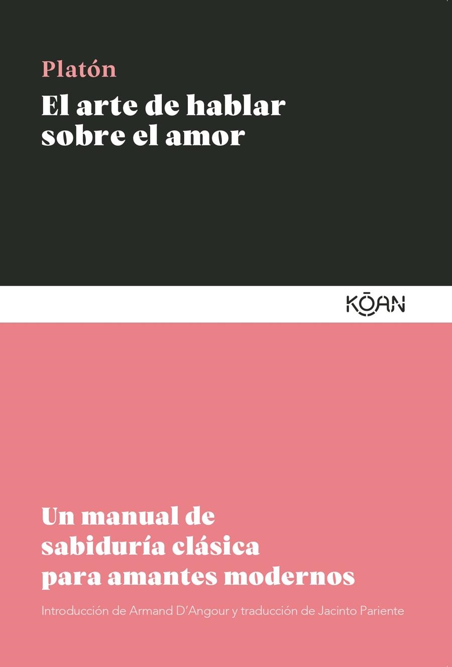 El arte de hablar sobre el amor | Platón | Cooperativa autogestionària