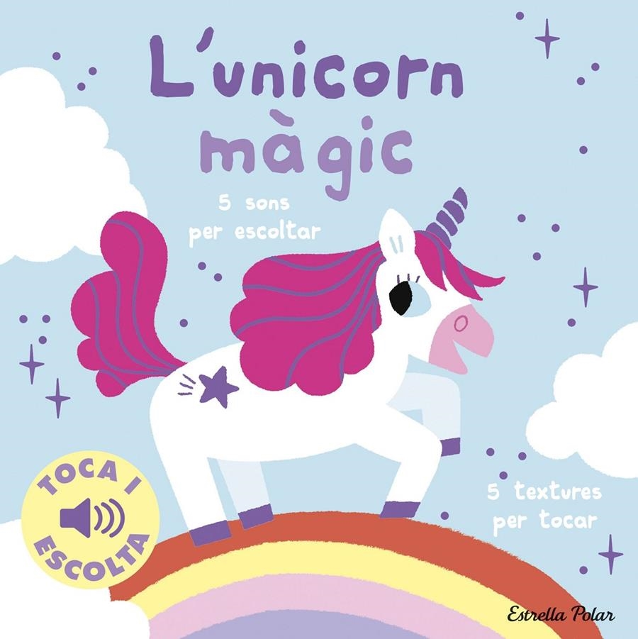 L'unicorn màgic. Toca i escolta | Billet, Marion
