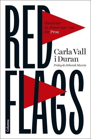 Red flags | Vall Duran, Carla | Cooperativa autogestionària