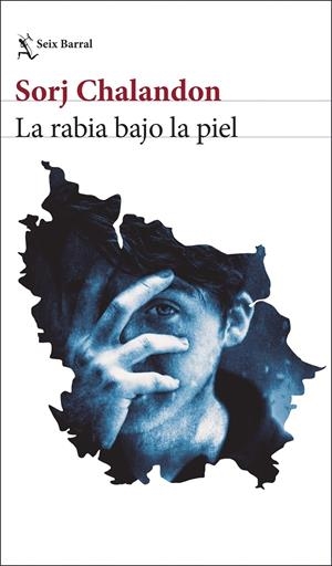 La rabia bajo la piel | Chalandon, Sorj | Cooperativa autogestionària